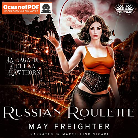 Russian Roulette by May Freighter