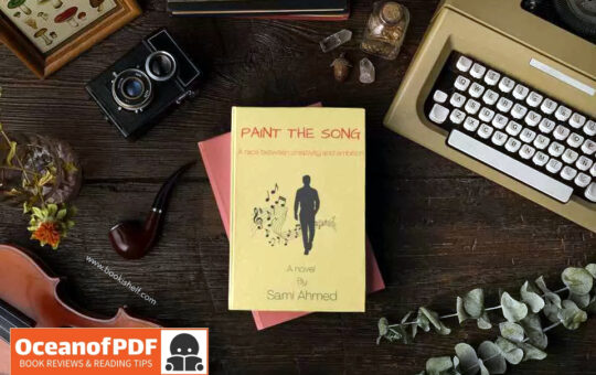 Paint The Song by Sami Ahmed