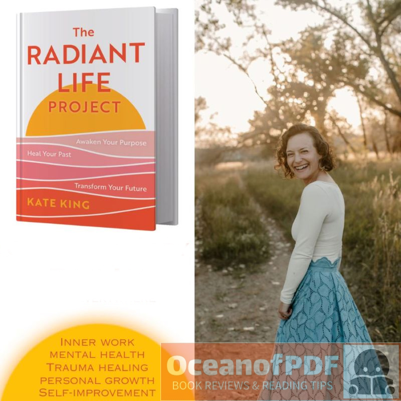 The Radiant Life Project by Kate King